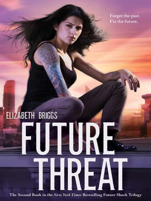 Title details for Future Threat by Elizabeth Briggs - Available
